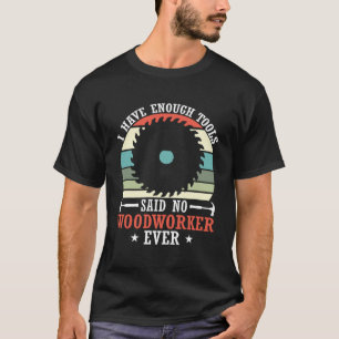 T-shirt Cool J'Ai Assez D'Outils A Dit Pas De Travailleur 