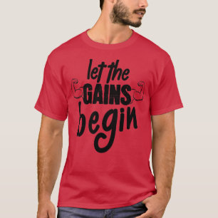 T-shirt Cool Laisser Les Gains Commencer Poids Lifting