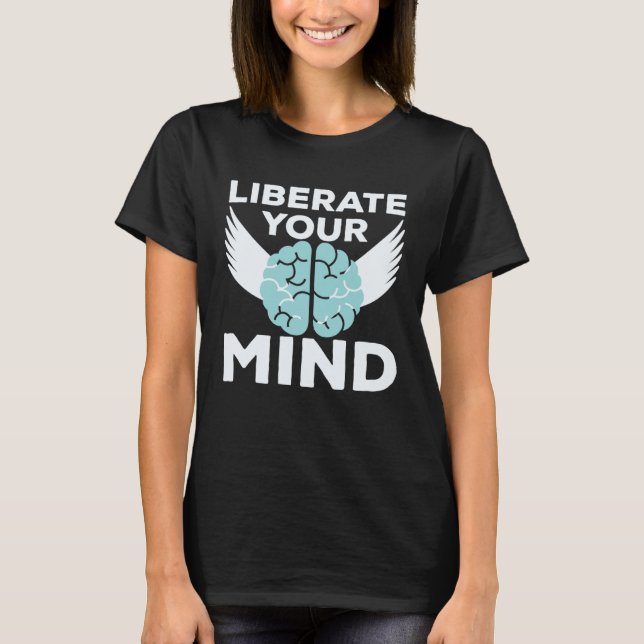T-shirt Cool Liberate Your Mind Freedom Mindset Soldiers (Devant)