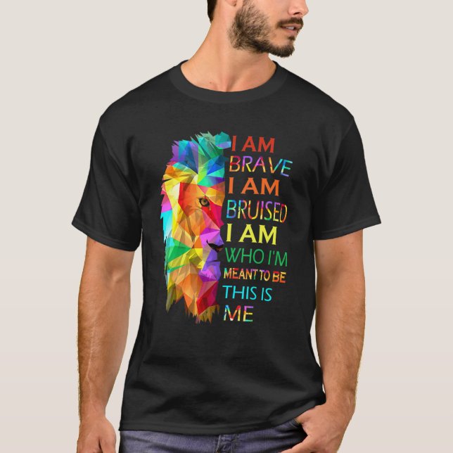 T-shirt Cool Lion Je Suis Courageux Je Suis Bruyé C'Est Mo (Devant)