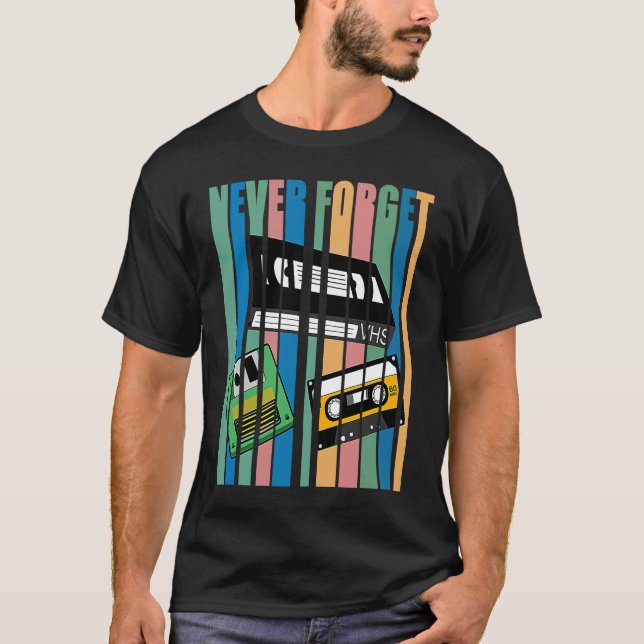 T-shirt Cool Never Forget T  I VHS Cassette Diskette Video (Devant)