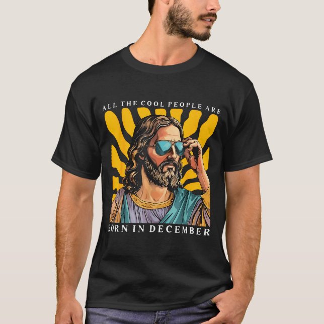 T-shirt Cool People Are Born In December Christian Jesus C (Devant)