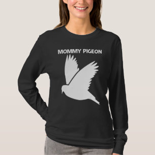 T-shirt Cool Pigeon Pour Femmes Maman Rock Dove Bird Pet 1