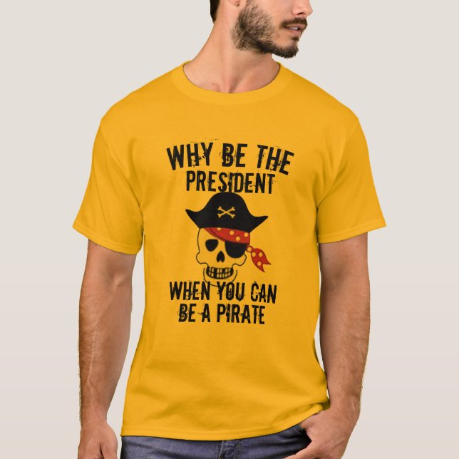 T-shirt Cool Pourquoi être président drôle de conception d (Devant)