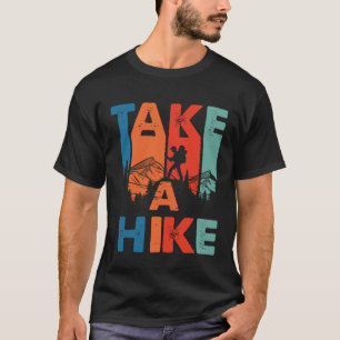 T-shirt Cool Retro Prendre La Randonnée Mountain Climber R