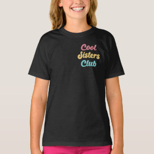 T-shirt Cool Sisters Club II