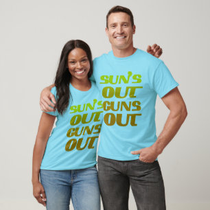T-shirt Cool Suns Out Guns