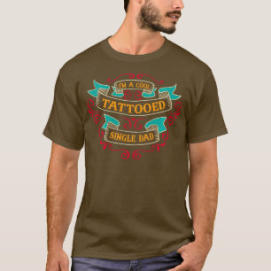 T-shirt Cool tatoué père célibataire père tatoué Joyeux pé
