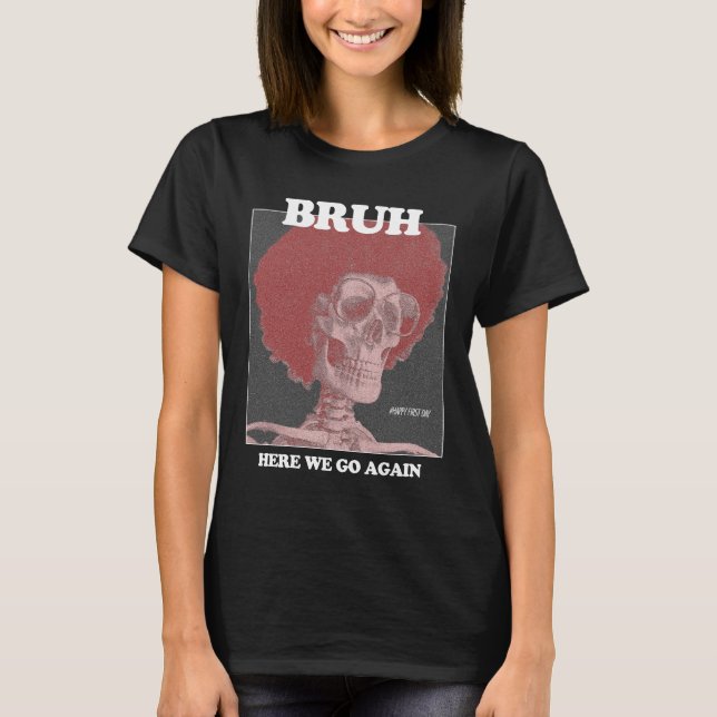 T-shirt Cool tendance BRUH Design T Shirt (Devant)