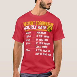 T-shirt Coordinateur de compte Taux horaire Funny Compte S