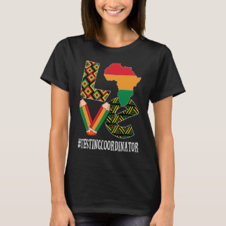 T-shirt Coordinateur de test Love African Women Black Hist