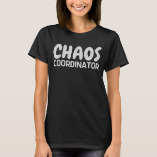 T-shirt Coordinateur du Chaos