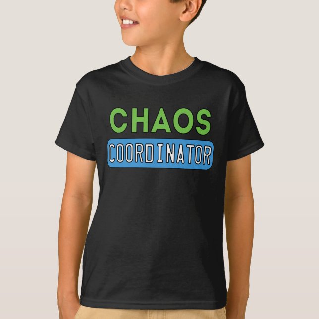 T-shirt Coordinateur du Chaos (Devant)