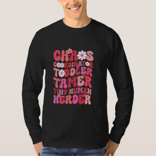 T-shirt Coordinateur du Chaos Toddler Tamer Tiny Human Her