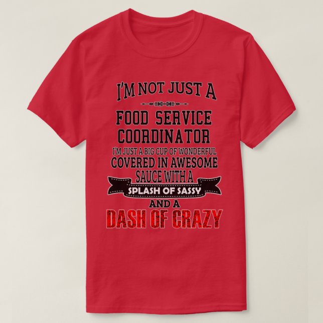 T-shirt Coordinateur du service alimentaire Funny Coord du (Design devant)