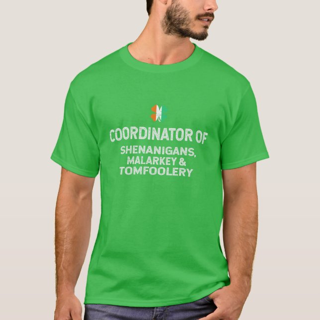 T-shirt Coordinateur Of Shenanigans Malarkey Tomfoolery Pa (Devant)