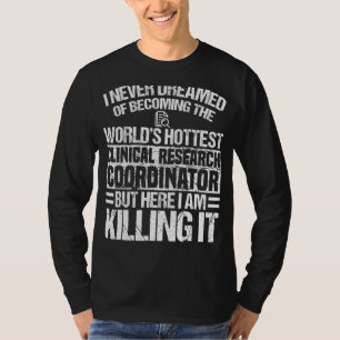 T-shirt Coordonnateur de la recherche clinique Conception 