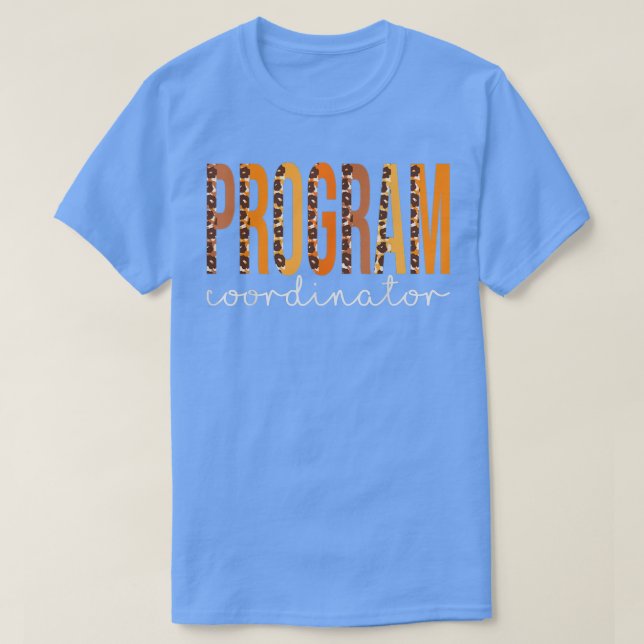 T-shirt Coordonnateur de programme léopard Amoureux de l'a (Design devant)