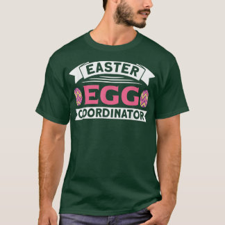 T-shirt Coordonnateur des oeufs de Pâques Chasse d'oeufs P