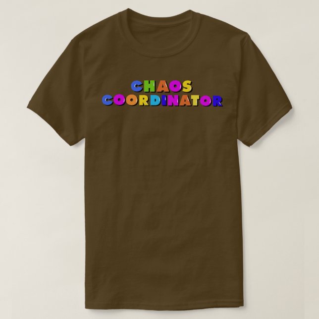 T-shirt Coordonnateur du chaos 7 (Design devant)