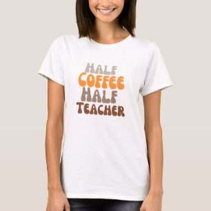 T-shirt Copie de demi-café Demi-enseignant