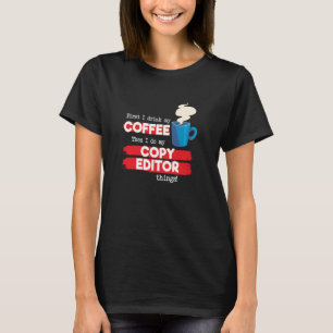 T-shirt Copier l'éditeur et l'appréciation du café
