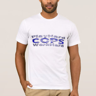 T-shirt Cops (2) - Jouer à la main dure/travailler à la ma