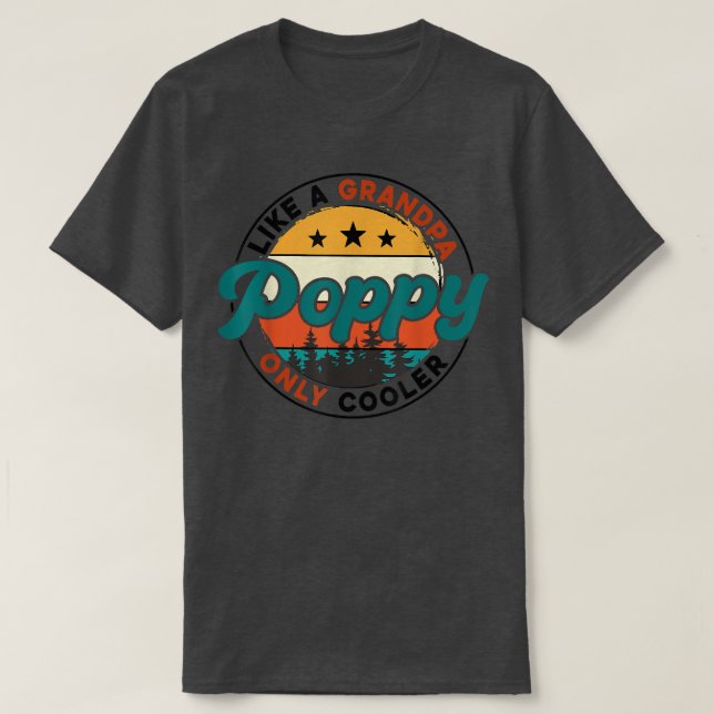 T-shirt Coquelicot comme un grand-père mais plus cool Popp (Design devant)