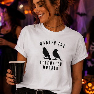 T-shirt Corbeaux Drôles Recherchés Pour Tentative De Meurt