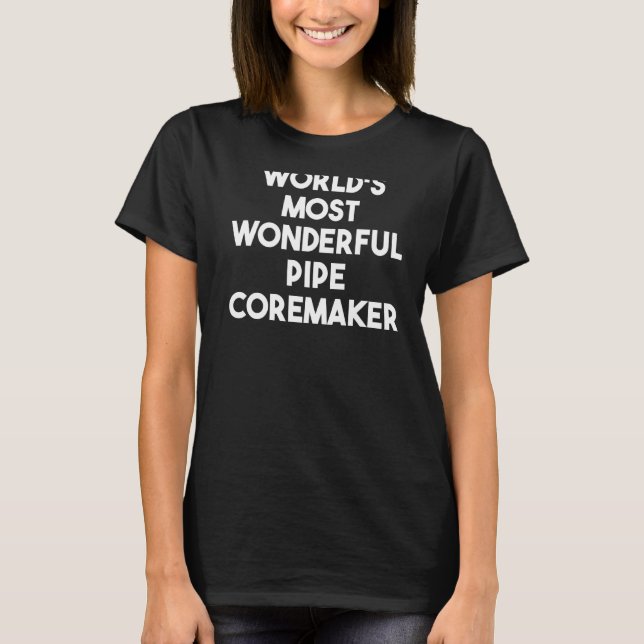 T-shirt Coremaker de tuyauterie le plus merveilleux au mon (Devant)