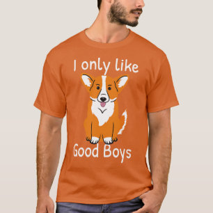 T-shirt Corgi Amoureux des chiens Je N'Aime Que Les Bons G