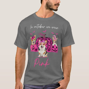T-shirt Corgi En Octobre Nous Portons Pink Halloween Corgi