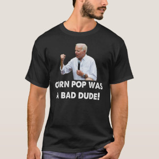 T-shirt Corn Pop Était Un Mauvais Mec Joe Biden Relaxé Fit