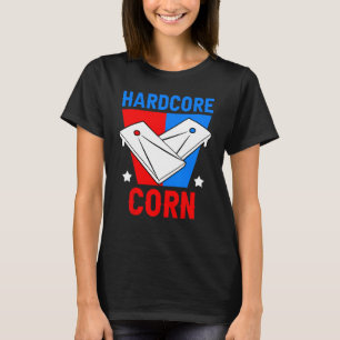 T-shirt Corne de Cornhole Hole Hardcore Corn