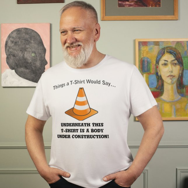 T-shirt Corps en construction (Body Under Construction T-Shirt)