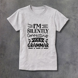 T-shirt Corriger silencieusement votre grammaire