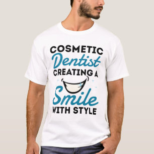 T-shirt Cosmétique Dentiste Dentistère Style de sourire