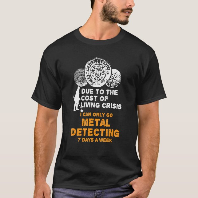 T-shirt cost of living metal detecting (Devant)