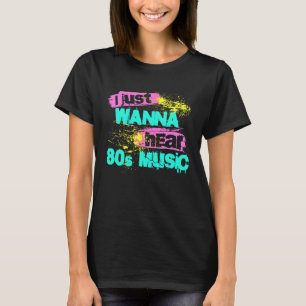 T-shirt Costume de fan de musique Je veux juste entendre 8