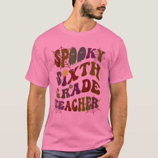 T-shirt Costume ENSEIGNANT éffrayant DE 6E ANNÉE C'Est Mon