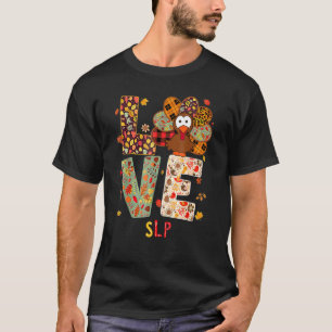 T-shirt Costume enseignant Slp Thanksgiving I Love My Slp 