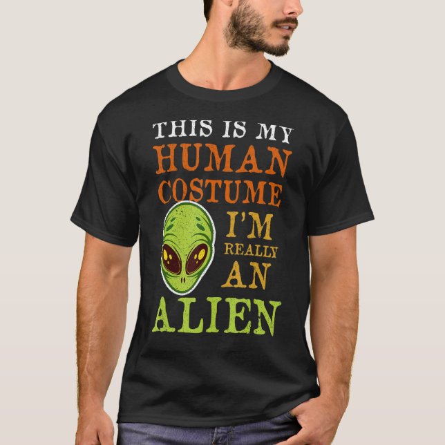 T-shirt Costume humain Je suis vraiment un Alien (Devant)