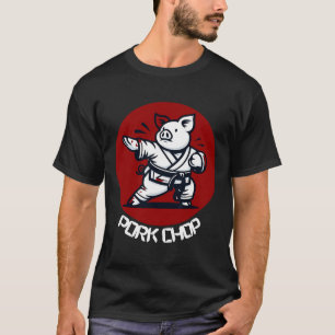 T-shirt Côtelette de porc Karaté Cochon Pun Drôle Arts mar