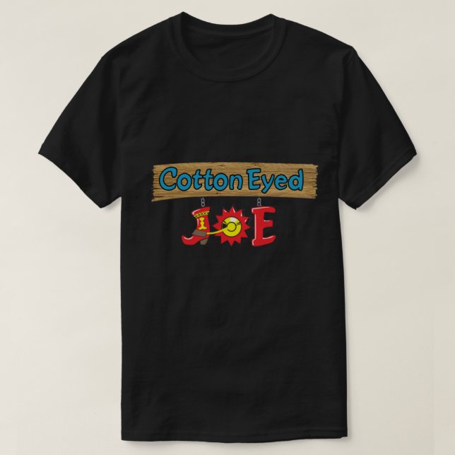 T-shirt Cotton Eyed Joe (Design devant)