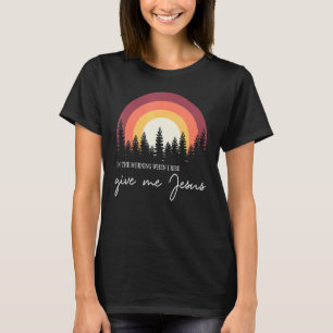 T-shirt Coucher De Soleil Rétro Le Matin Quand Je Me Lève