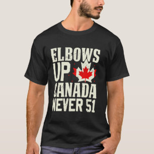 T-shirt Coudes levés Canada Jamais 51 Drapeau Canada Tenez