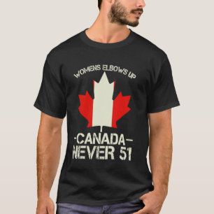 T-shirt Coudes levés Canada Jamais 51 Drapeau du Canada Te