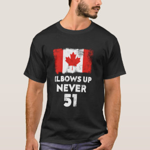 T-shirt Coudes levés jamais 51 Drapeau du Canada Fier Cana