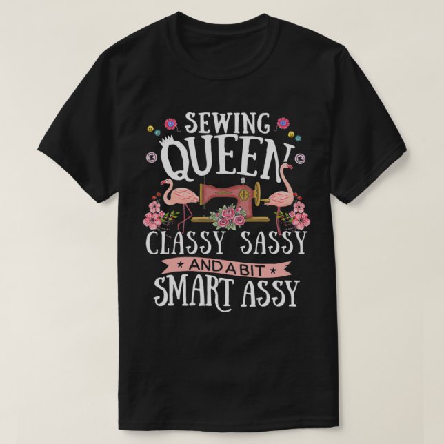 T-shirt Coudre Queen Classy Sassy Et Un Peu Smart Assy Cou (Design devant)