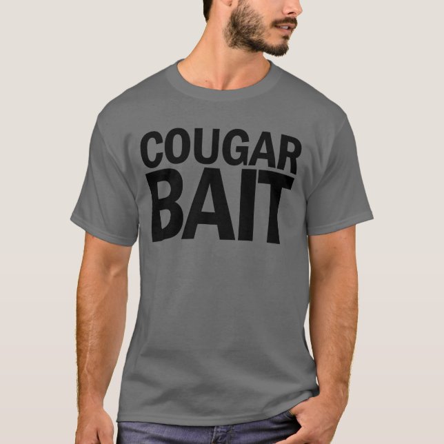 T-shirt Cougar Bait Drôle Homme Cougar Lover Cougar Bait (Devant)